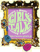 girls talk 秘蔵写真*