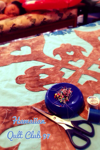 Club活動の進め方〜Hawaiian Quilt中級講座１ 2014/09/07 09:50:18